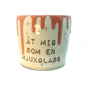 ÄT MIG SOM EN - mugg - extra all drip strössel